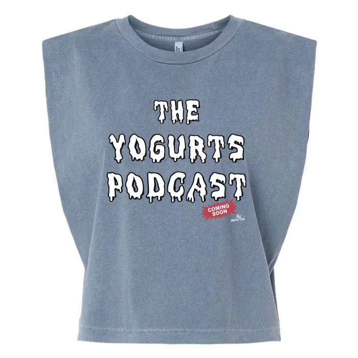 Marcuspork The Yogurts Podcast Garment-Dyed Women's Muscle Tee