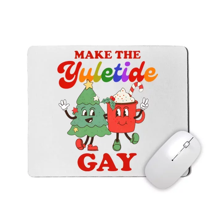 Make The Yuletide Gay Christmas Lgbtq Retro Gay Xmas Mousepad