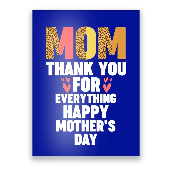 Mom Thank You For Everything Happy Mother Cool Gift Poster