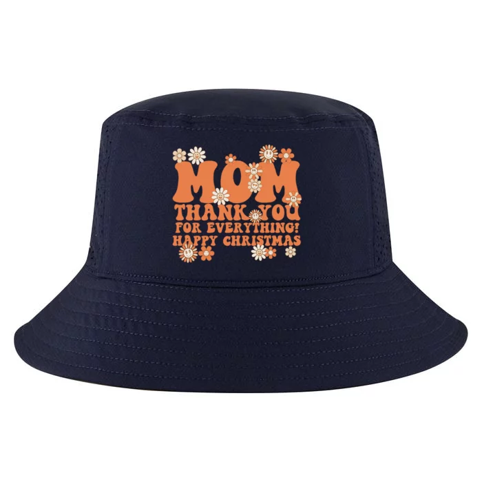 Mom Thank You For Everything! Happy Christmas Mother Gift Cool Comfort Performance Bucket Hat