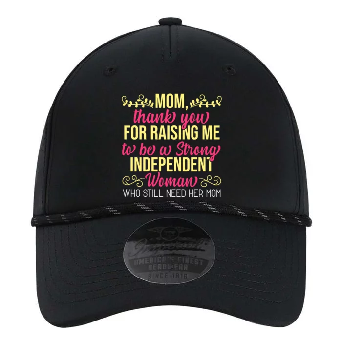 Mom Thank You For Raising Me To Be Strong Independent Gift Performance The Dyno Cap