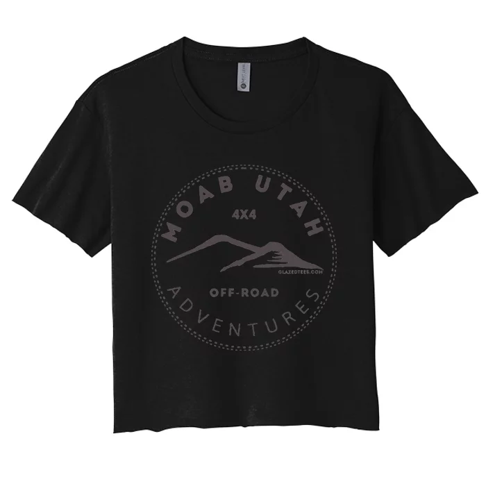 Moab Utah 4x4 Off Road Adventures Women's Crop Top Tee