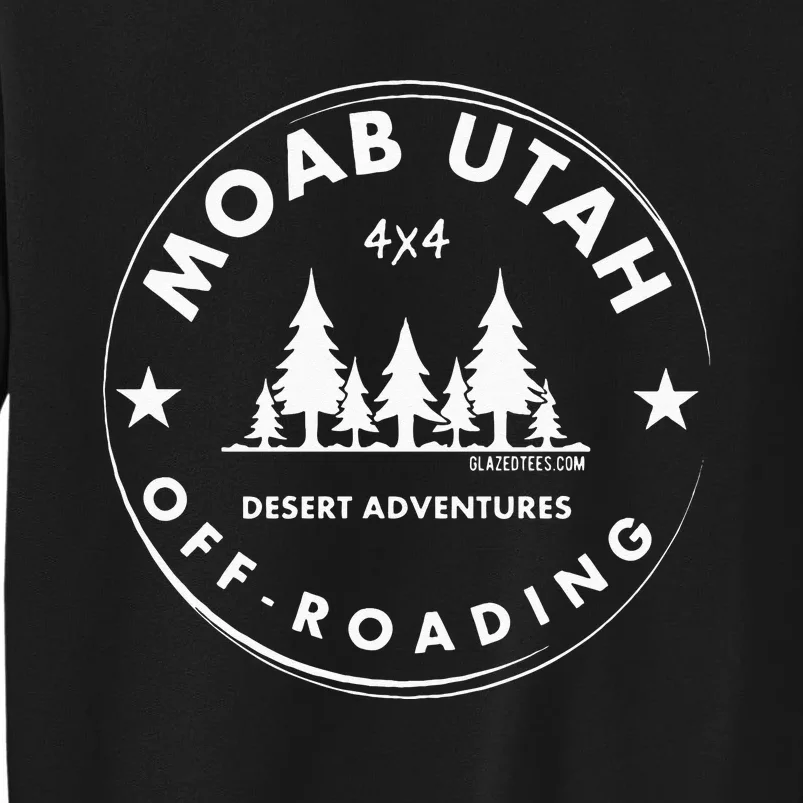 Moab Utah 4x4 Off Road Retro Adventures Tall Sweatshirt