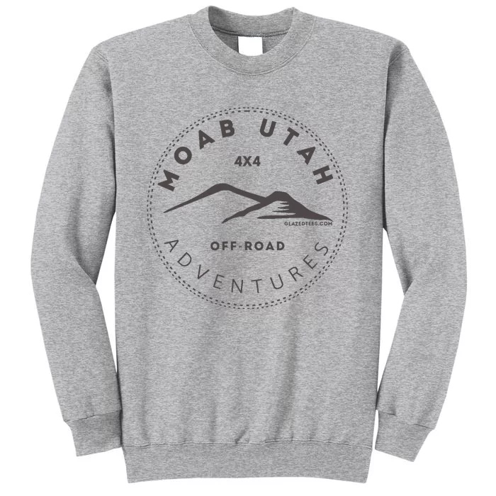 Moab Utah 4x4 Off Road Adventures Tall Sweatshirt