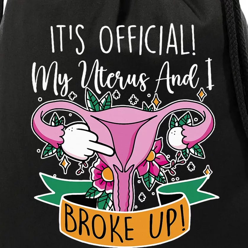 My Uterus And I Broke Up Hysterectomy Surgery Drawstring Bag