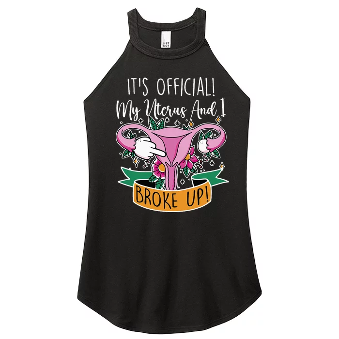 My Uterus And I Broke Up Hysterectomy Surgery Women’s Perfect Tri Rocker Tank