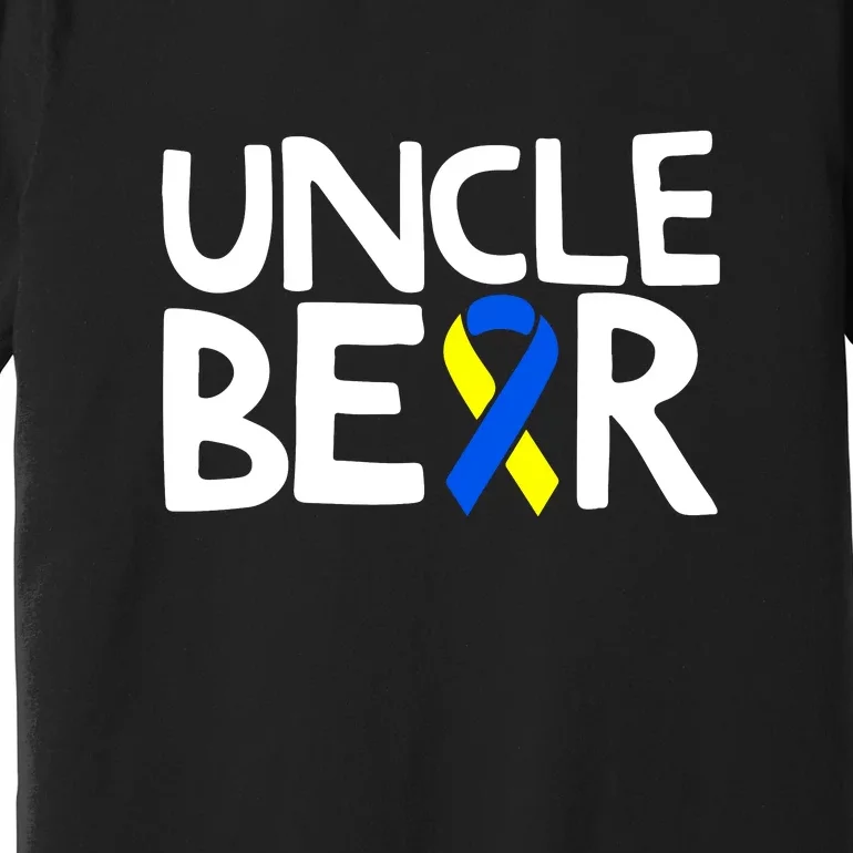 Men Uncle Bear Down Syndrome Awareness T21 Day Gift Premium T-Shirt