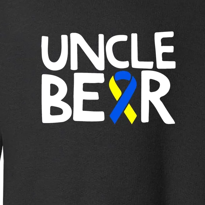 Men Uncle Bear Down Syndrome Awareness T21 Day Gift Toddler Sweatshirt