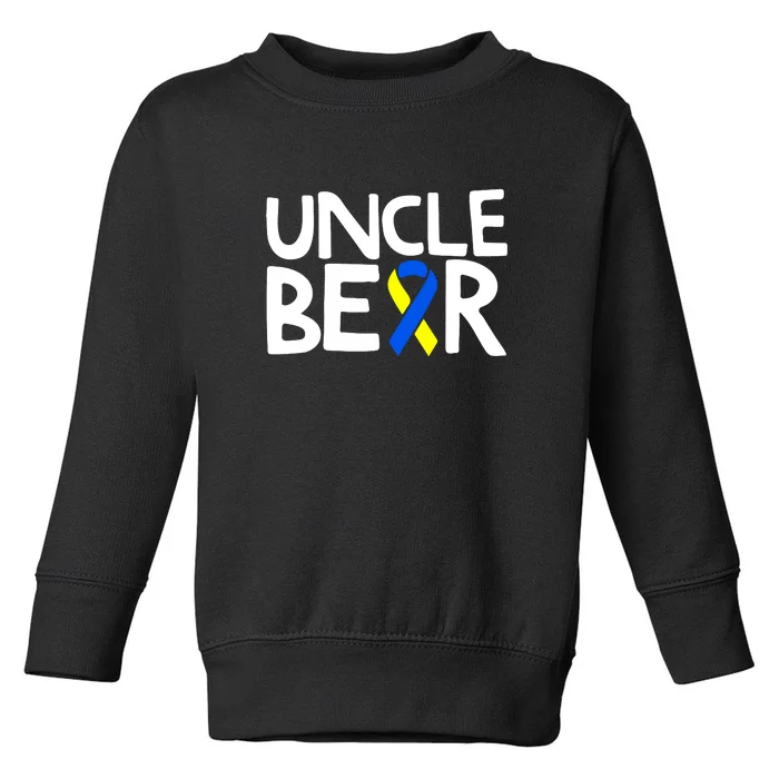 Men Uncle Bear Down Syndrome Awareness T21 Day Gift Toddler Sweatshirt