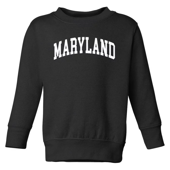 Maryland US College Font Proud American USA States Toddler Sweatshirt