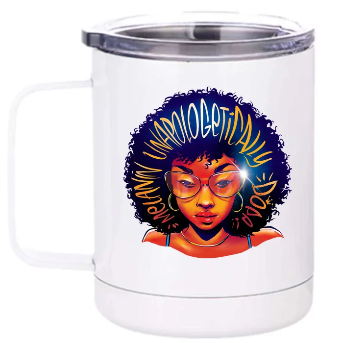 Melanin Unapologetically Dope Front & Back 12oz Stainless Steel Tumbler Cup