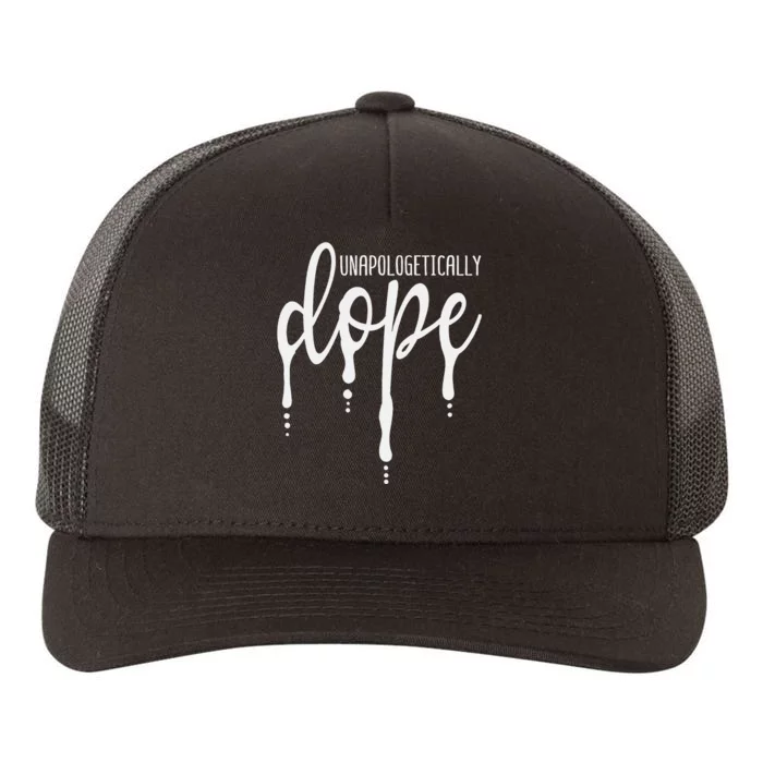 Melanin Unapologetically Dope Black Girl Christmas Gift Yupoong Adult 5-Panel Trucker Hat