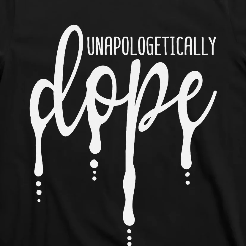 Melanin Unapologetically Dope Black Girl Christmas Gift T-Shirt