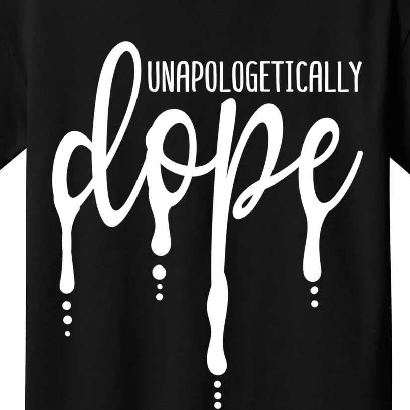 Melanin Unapologetically Dope Black Girl Tee Christmas Gift Kids T-Shirt