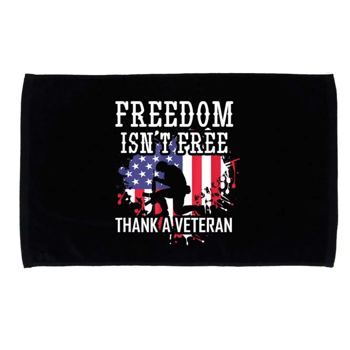 Military Us Flag Support Freedom Isnt Free Thank A Veteran Day Gift Microfiber Hand Towel