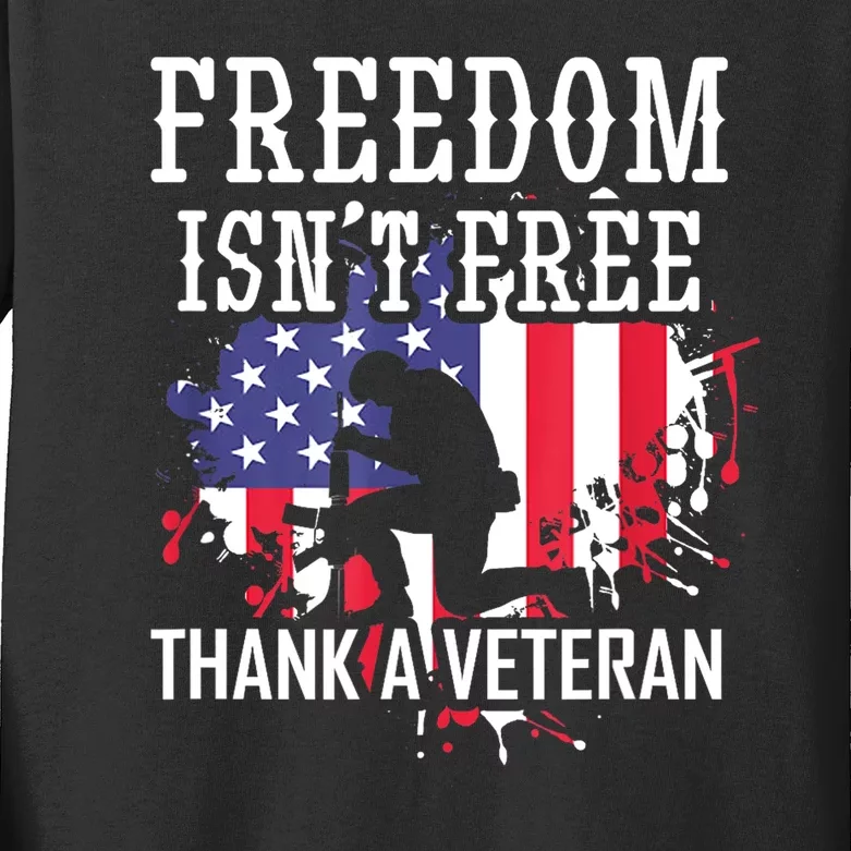 Military Us Flag Support Freedom Isnt Free Thank A Veteran Day Gift Kids Long Sleeve Shirt