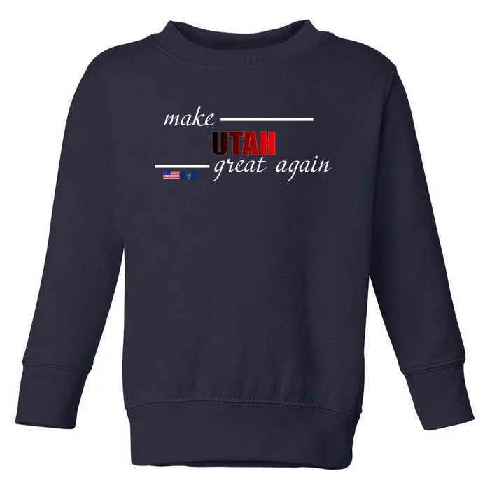 Make Utah Great Again Toddler Sweatshirt