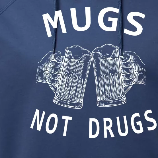 Mugs Not Drugs Performance Fleece Hoodie