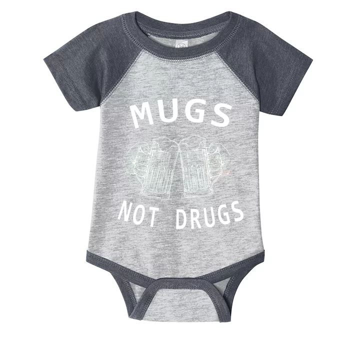 Mugs Not Drugs Infant Baby Jersey Bodysuit