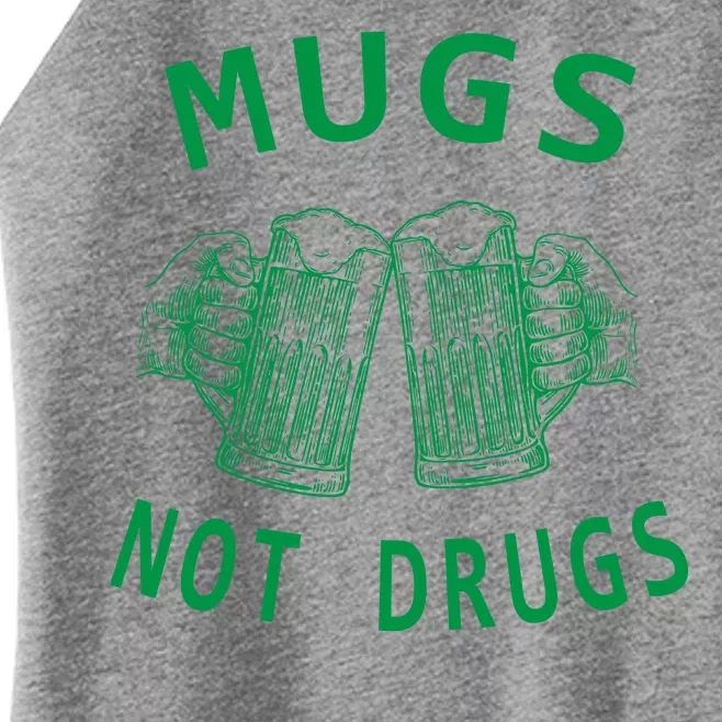 Mugs Not Drugs Women’s Perfect Tri Rocker Tank