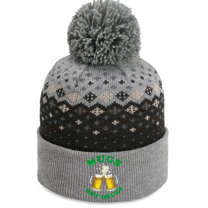 Mugs Not Drugs Funny St. Patrick's Day Beer The Baniff Cuffed Pom Beanie