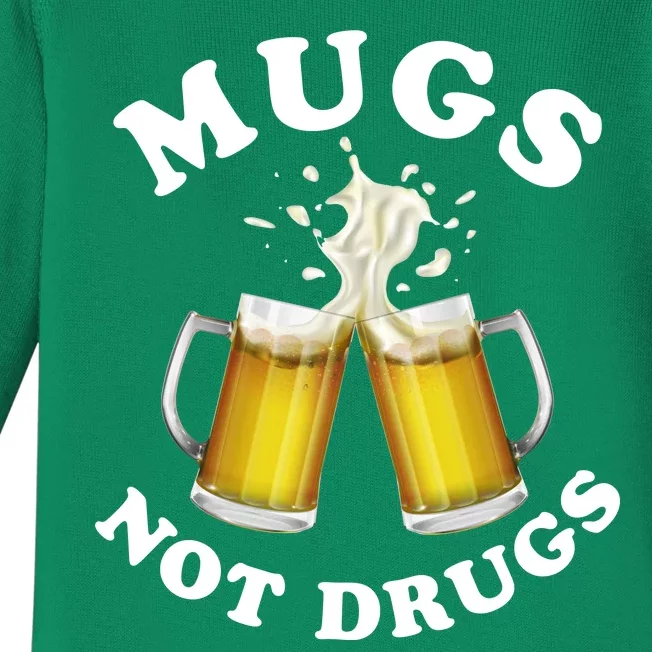 Mugs Not Drugs Funny St. Patrick's Day Beer Baby Long Sleeve Bodysuit