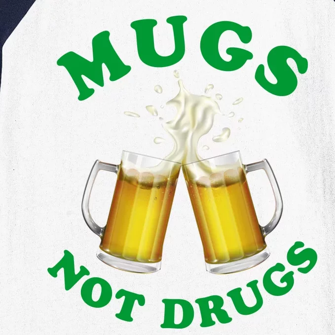 Mugs Not Drugs Funny St. Patrick's Day Beer Baseball Sleeve Shirt