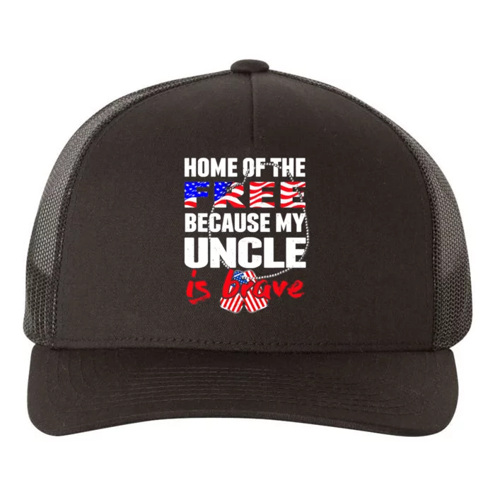 My Uncle Is Brave Home Of The Free - Proud Army Niece Nephew Yupoong Adult 5-Panel Trucker Hat