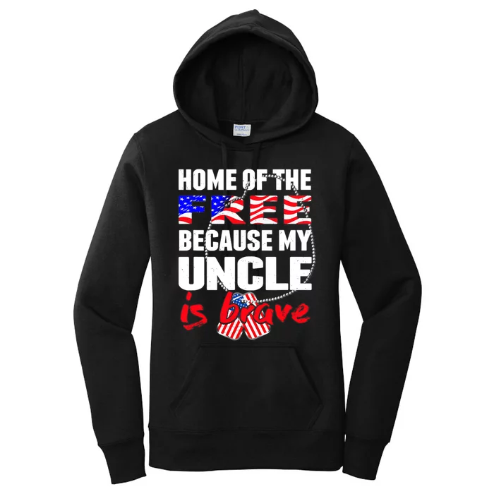 My Uncle Is Brave Home Of The Free - Proud Army Niece Nephew Women's Pullover Hoodie