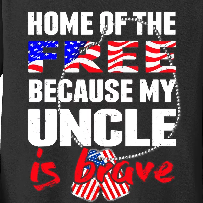 My Uncle Is Brave Home Of The Free - Proud Army Niece Nephew Kids Long Sleeve Shirt