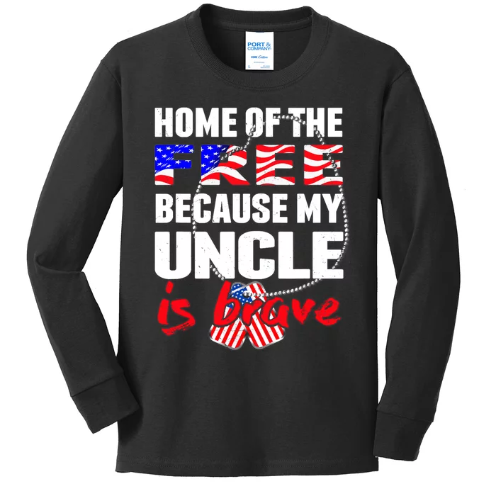 My Uncle Is Brave Home Of The Free - Proud Army Niece Nephew Kids Long Sleeve Shirt