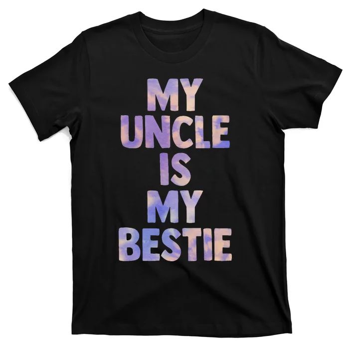 My Uncle Is My Bestie For Niece Nephew Matching Set Tie Dye T-Shirt