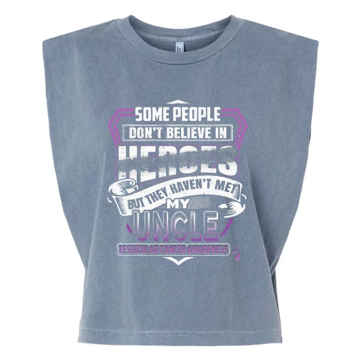 My Uncle Is My Hero Testicular Cancer Awareness Garment-Dyed Women's Muscle Tee