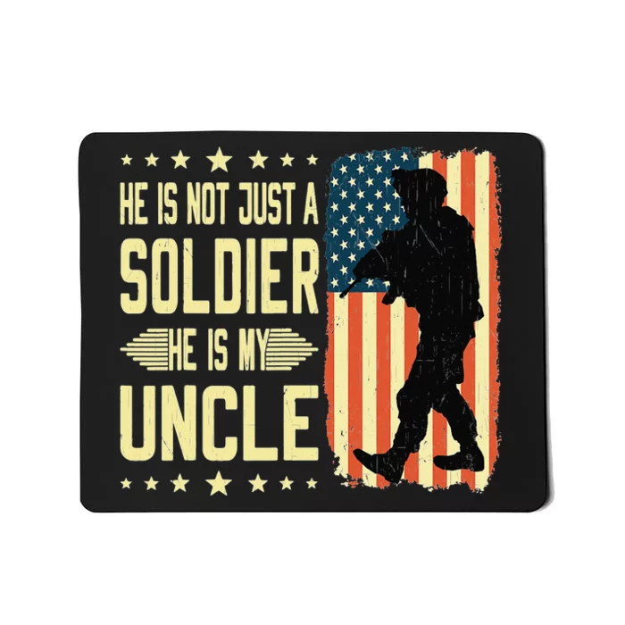 My Uncle Is A Soldier Hero Proud Army Nephew Niece Military Mousepad