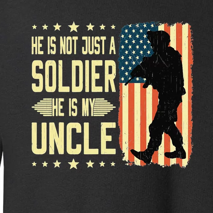 My Uncle Is A Soldier Hero Proud Army Nephew Niece Military Toddler Sweatshirt