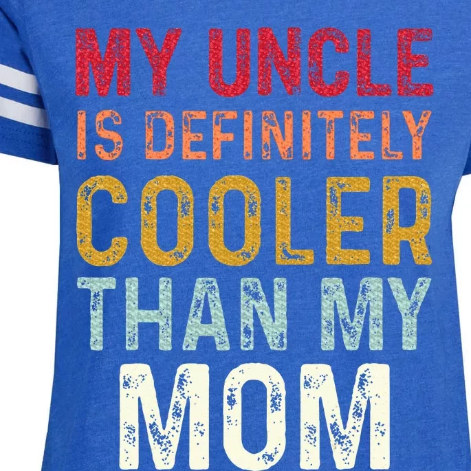 My Uncle Is Definitely Cooler Than My Mom Niece Nephew Enza Ladies Jersey Football T-Shirt