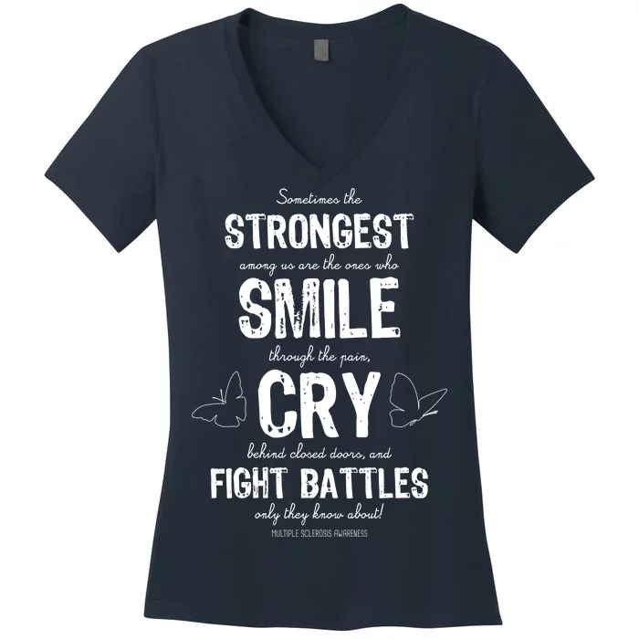 Multiple Sclerosis MS Awareness Fight Battles Quote Women's V-Neck T-Shirt