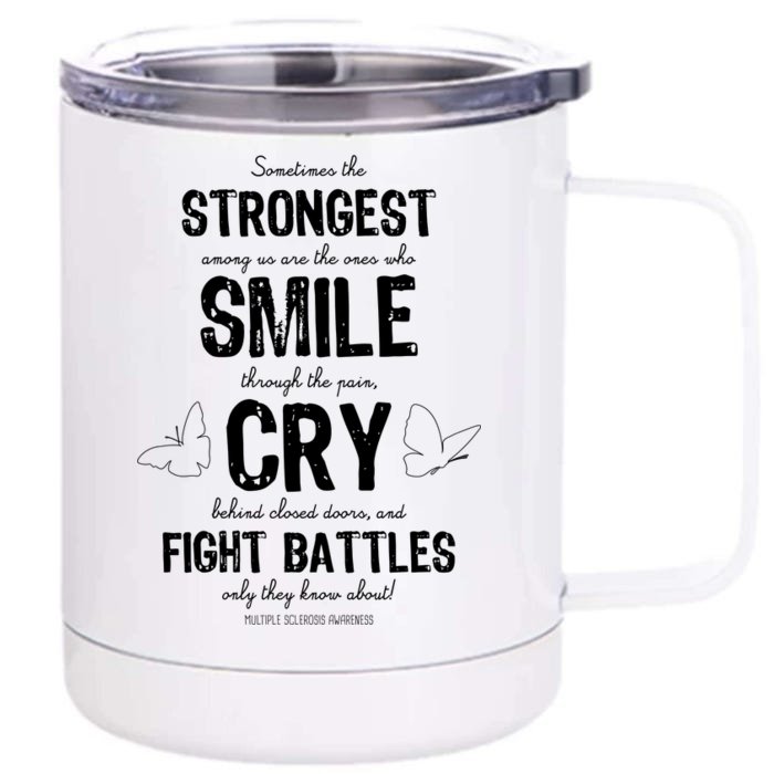 Multiple Sclerosis MS Awareness Fight Battles Quote Front & Back 12oz Stainless Steel Tumbler Cup