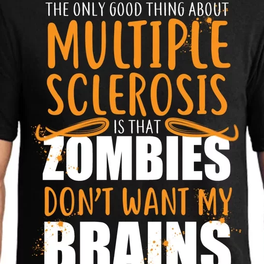 Multiple Sclerosis Zombie Don't Want My Brains Pajama Set