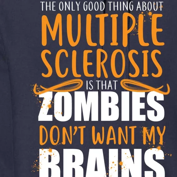 Multiple Sclerosis Zombie Don't Want My Brains Premium Hoodie