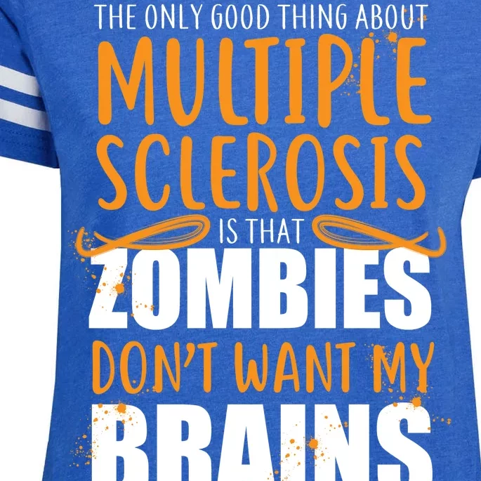 Multiple Sclerosis Zombie Don't Want My Brains Enza Ladies Jersey Football T-Shirt