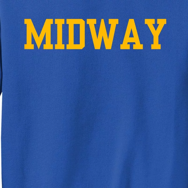 Midway University Tall Sweatshirt