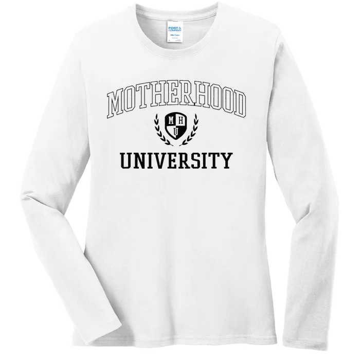 Motherhood University Motherhood Of University Ladies Long Sleeve Shirt