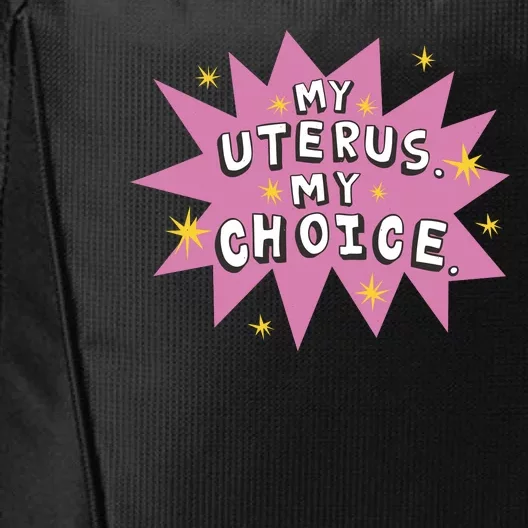 My Uterus My Choice Star City Backpack