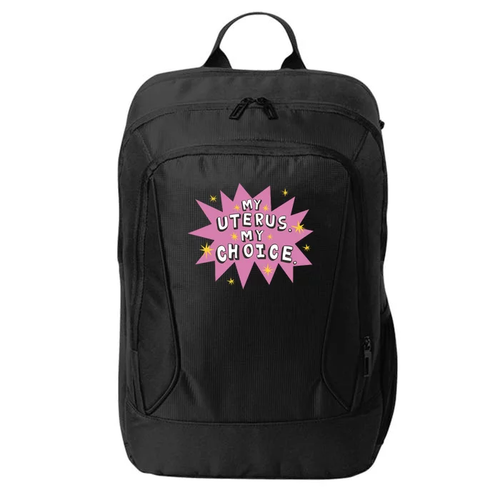 My Uterus My Choice Star City Backpack