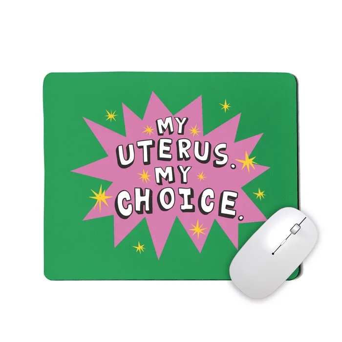 My Uterus My Choice Star Mousepad