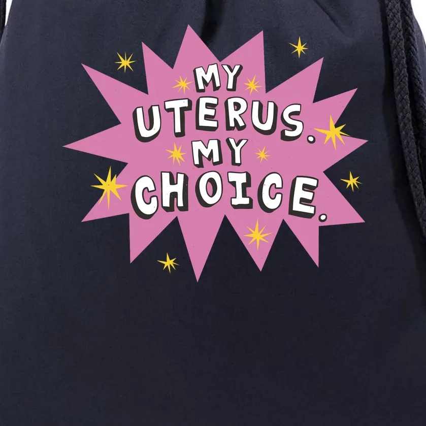 My Uterus My Choice Star Drawstring Bag