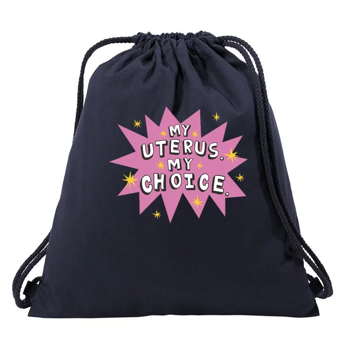 My Uterus My Choice Star Drawstring Bag