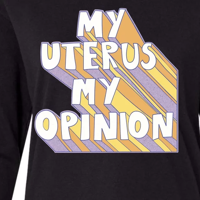 My Uterus My Opinion Womens Cotton Relaxed Long Sleeve T-Shirt