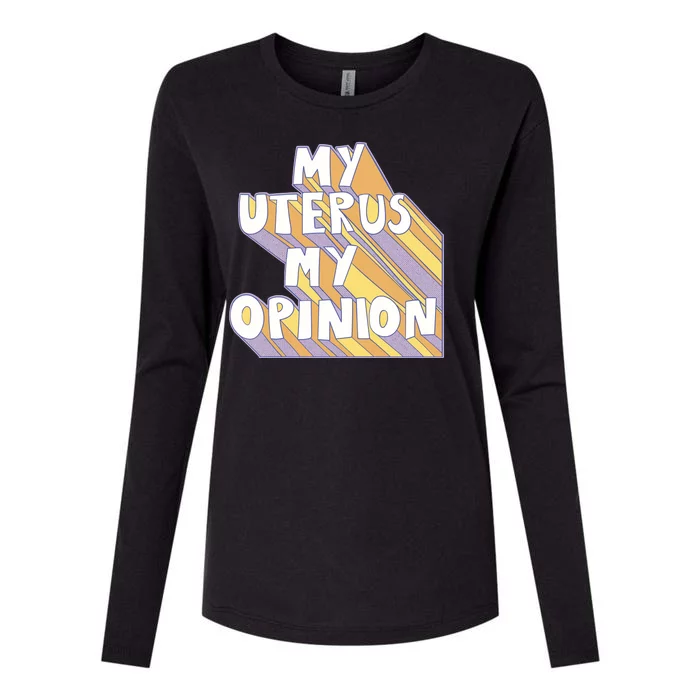 My Uterus My Opinion Womens Cotton Relaxed Long Sleeve T-Shirt